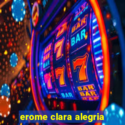 erome clara alegria